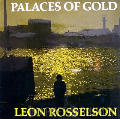 Leon Rosselson - Palaces Of Gold