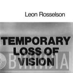 Leon Rosselson - Temporary Loss Of Vision