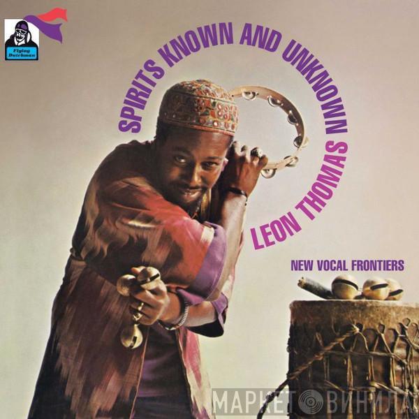 Leon Thomas - Spirits Known And Unknown
