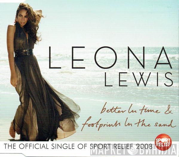 Leona Lewis - Better In Time / Footprints In The Sand