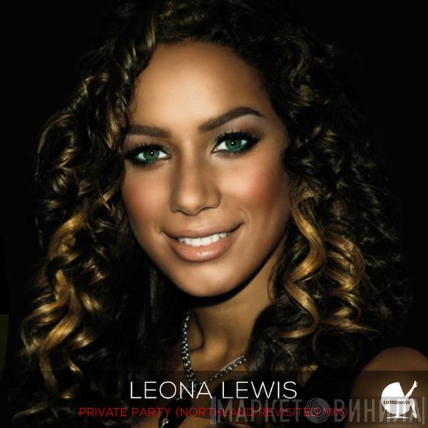  Leona Lewis  - Private Party (Northland Revisited Mix)