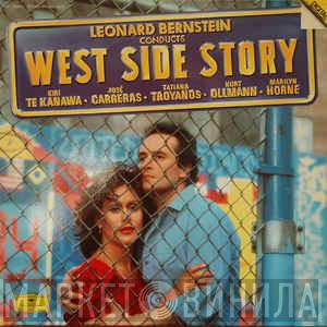 - Leonard Bernstein · Kiri Te Kanawa · José Carreras · Tatiana Troyanos · Kurt Ollmann  Marilyn Horne  - West Side Story