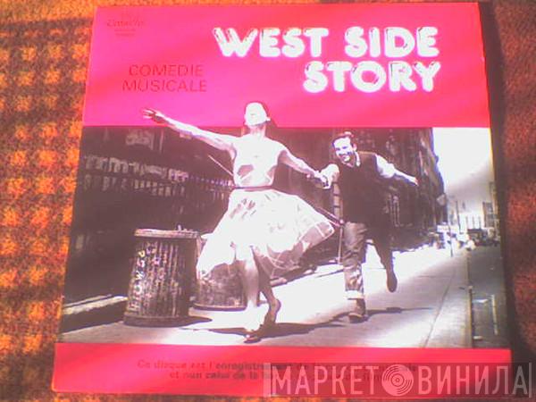 , Leonard Bernstein , Jerome Robbins , Carol Lawrence , Larry Kert  Chita Rivera  - West Side Story (Comédie Musicale)