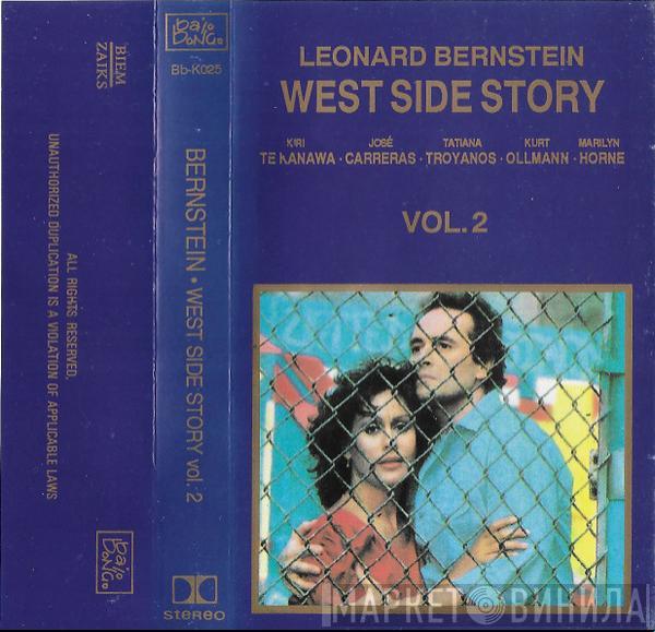 , Leonard Bernstein , Kiri Te Kanawa , José Carreras , Tatiana Troyanos , Kurt Ollmann  Marilyn Horne  - West Side Story Vol. 2