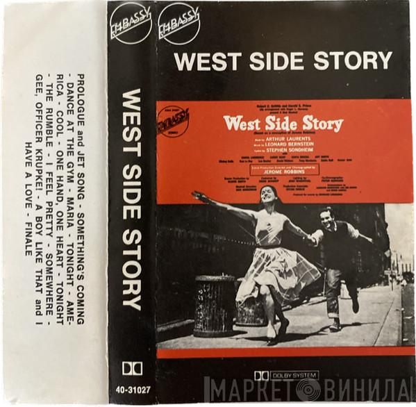 , Leonard Bernstein , Stephen Sondheim , Carol Lawrence , Larry Kert , Chita Rivera  Arthur Gordon Smith  - West Side Story