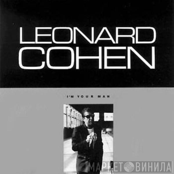  Leonard Cohen  - I'm Your Man