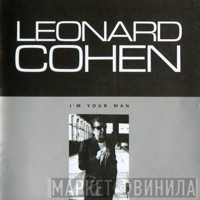  Leonard Cohen  - I'm Your Man