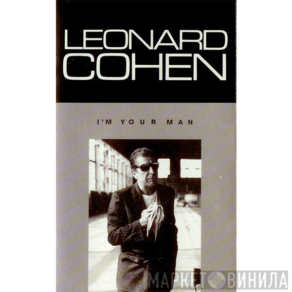  Leonard Cohen  - I'm Your Man
