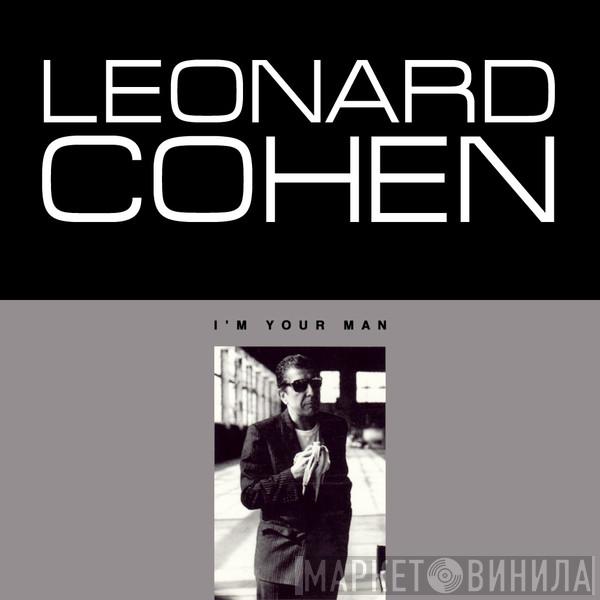  Leonard Cohen  - I'm Your Man