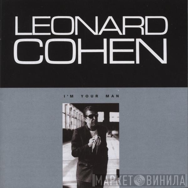  Leonard Cohen  - I'm Your Man