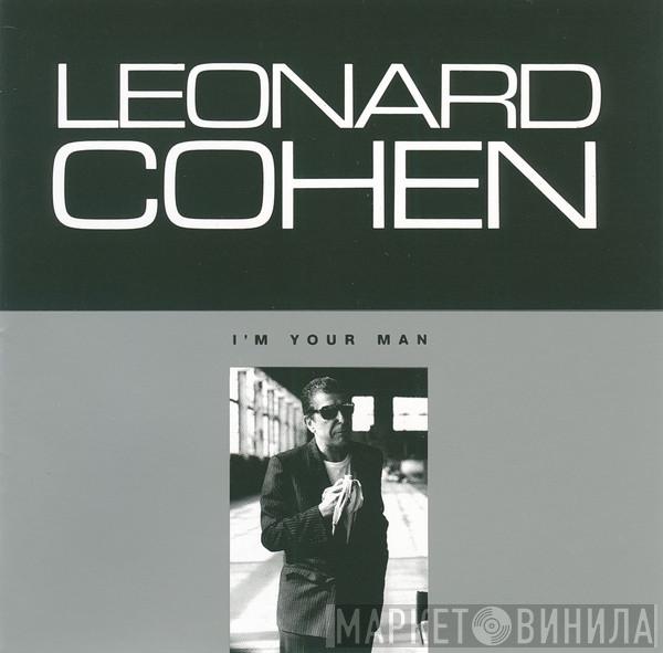  Leonard Cohen  - I'm Your Man