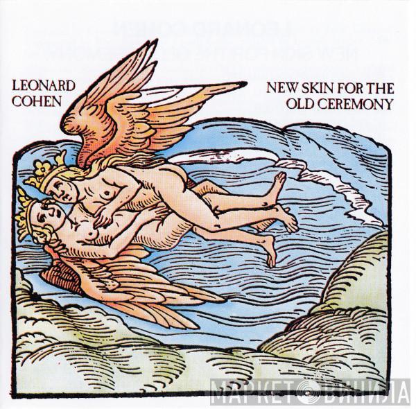 Leonard Cohen - New Skin For The Old Ceremony