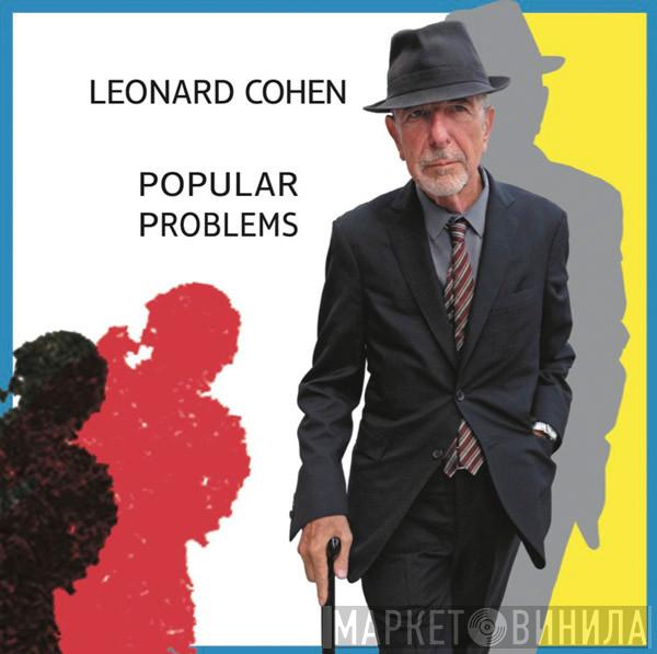  Leonard Cohen  - Popular Problems