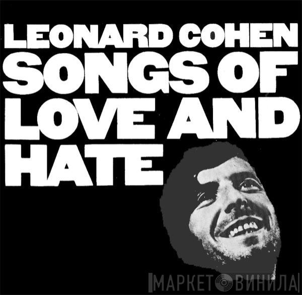  Leonard Cohen  - Songs Of Love And Hate