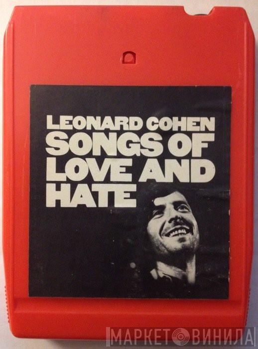  Leonard Cohen  - Songs Of Love And Hate