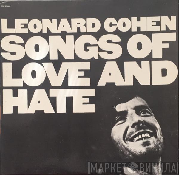  Leonard Cohen  - Songs Of Love And Hate