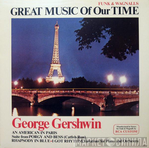 Leonard Slatkin, Saint Louis Symphony Orchestra - Great Music Of Our Time/George Gershwin