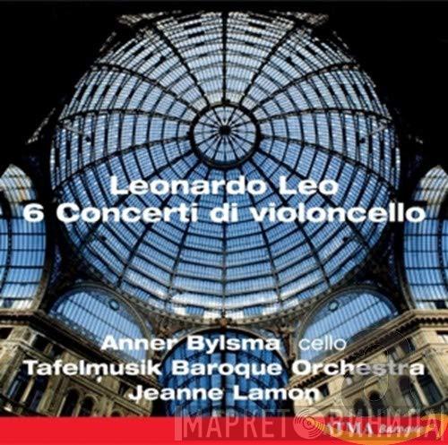 - Leonardo Leo , Anner Bylsma , Tafelmusik Baroque Orchestra  Jeanne Lamon  - 6 Concerti Di Violoncello