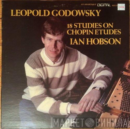 , Leopold Godowsky  Ian Hobson  - 18 Studies On Chopin Etudes