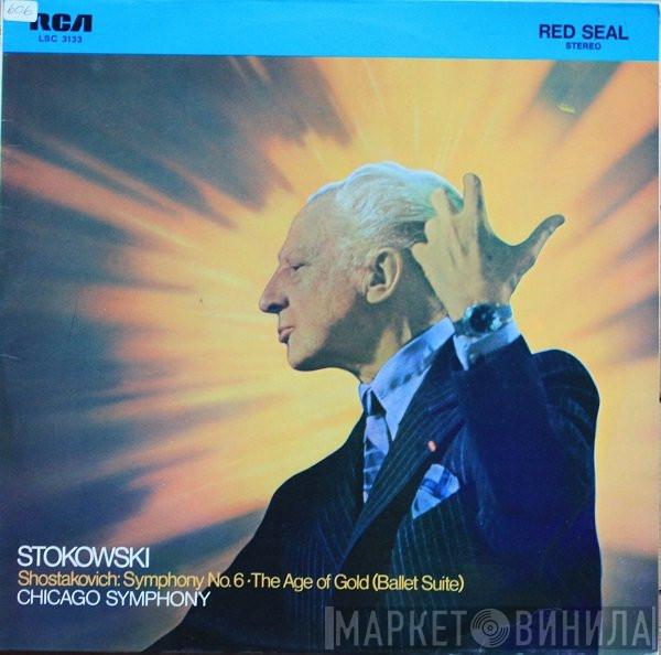 , Leopold Stokowski , Dmitri Shostakovich  The Chicago Symphony Orchestra  - Shostakovich: Symphony No. 6 The Age Of Gold (Ballet Suite)