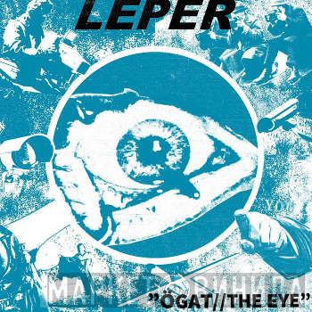 Leper  - Ögat//The Eye