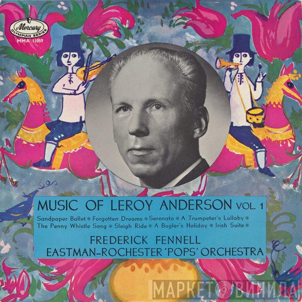 Leroy Anderson, Frederick Fennell, Eastman-Rochester Orchestra - The Music Of Leroy Anderson Vol. 1