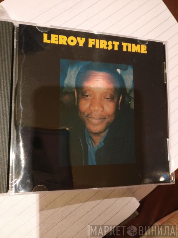 Leroy  - First Time