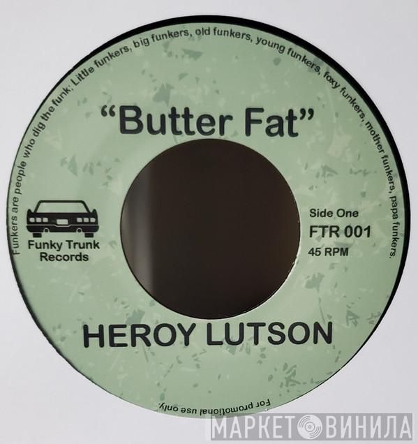 Leroy Hutson - Butter Fat/Feel The....