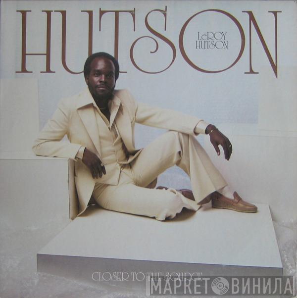 Leroy Hutson  - Closer To The Source