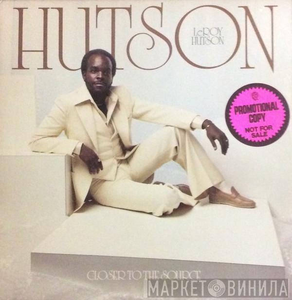  Leroy Hutson  - Closer To The Source