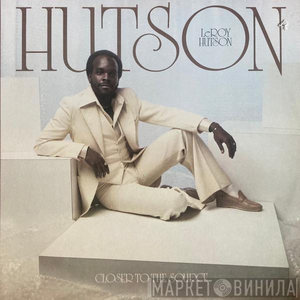  Leroy Hutson  - Closer To The Source