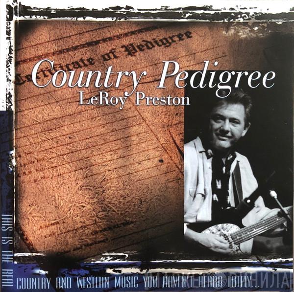 Leroy Preston - Country Pedigree
