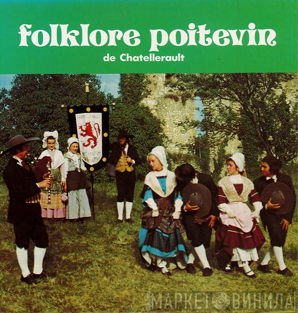 Les Amis Du Vieux Poitou - Folklore Poitevin De Chatellerault