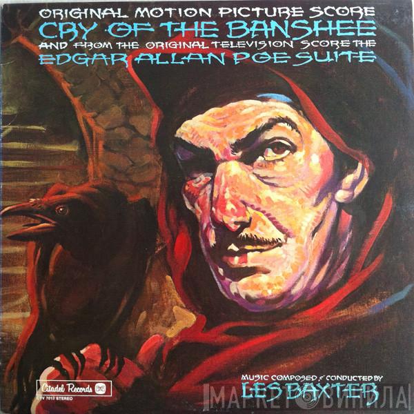  Les Baxter  - Cry Of The Banshee (Original Motion Picture Score) / The Edgar Allan Poe Suite (Original Television Score)