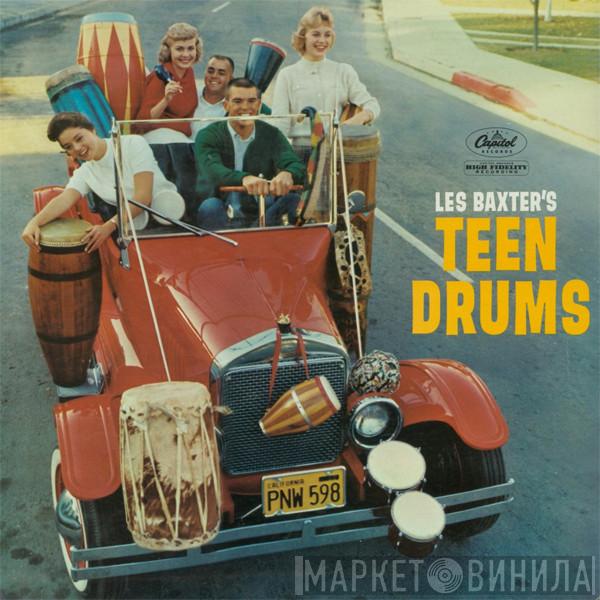  Les Baxter  - Les Baxter's Teen Drums
