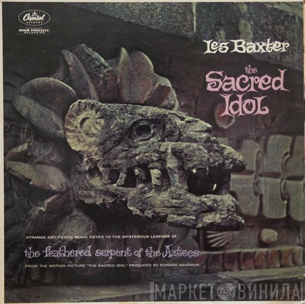  Les Baxter  - The Sacred Idol