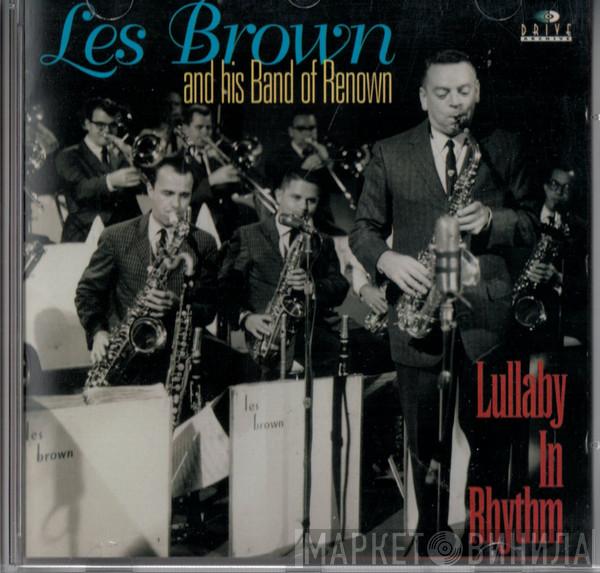Les Brown And His Band Of Renown - Lullaby In Rhythm