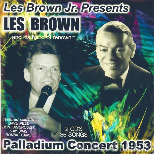  Les Brown And His Band Of Renown  - Palladium Concert 1953