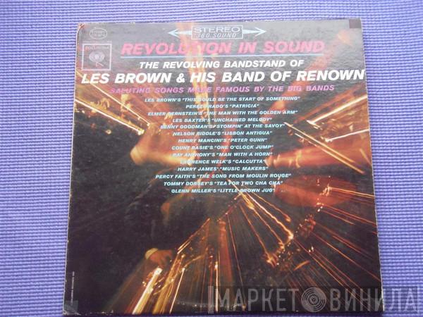  Les Brown And His Band Of Renown  - Revolution In Sound The Revolving Bandstand Of Les Brown And His Band Of Renown Saluting Songs Made Famous By the Big Bands