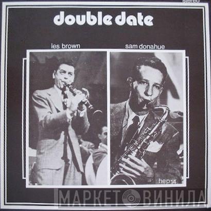 Les Brown, Sam Donahue - Double Date