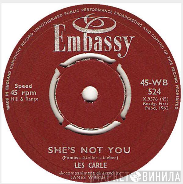 Les Carle - She's Not You / It'll Be Me
