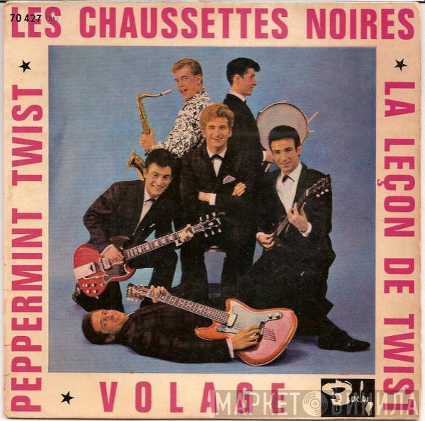 Les Chaussettes Noires - La Leçon De Twist / Volage / Peppermint Twist