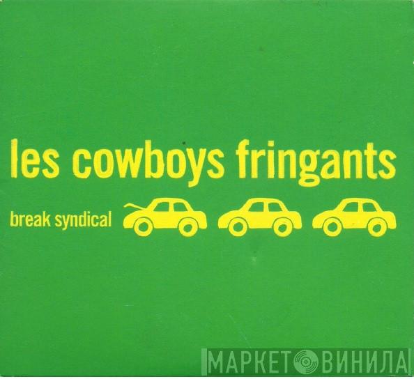 Les Cowboys Fringants - Break Syndical