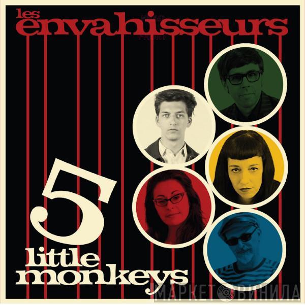 Les Envahisseurs  - 5 Little Monkeys