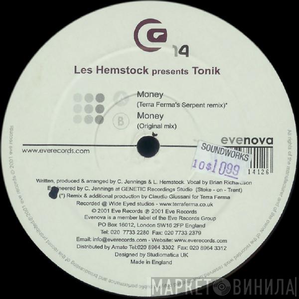 Les Hemstock, Tonik - Money