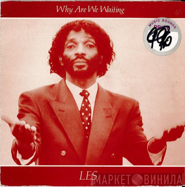 Les Kelly  - Why Are We Waiting