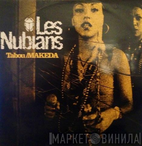  Les Nubians  - Tabou / Makeda