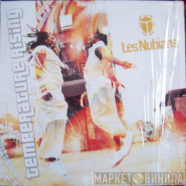 Les Nubians - Temperature Rising