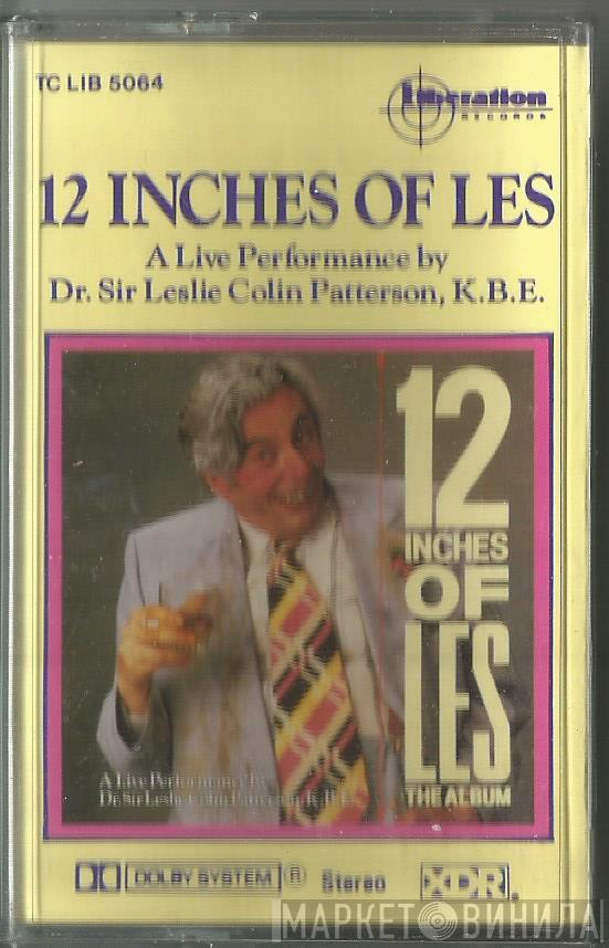 Les Patterson - 12 Inches Of Les - A Live Performance By Dr. Sir Leslie Colin Patterson, K.B.E
