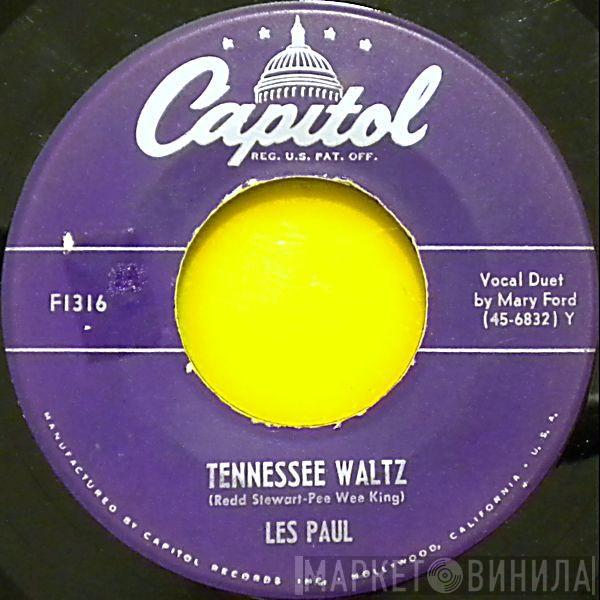Les Paul - Tennessee Waltz / Little Rock Getaway